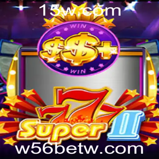Descubra as Aventuras e Estratégias de Super777II com W56bet
